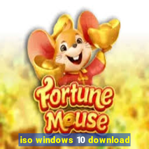 iso windows 10 download